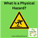 What is a Physical Hazard? Gallery Thumbnail